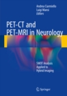 Image for PET-CT and PET-MRI in neurology: swot analysis applied to hybrid imaging