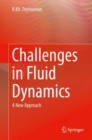 Image for Challenges in Fluid Dynamics: A New Approach