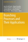 Image for Branching Processes and Their Applications