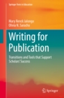 Image for Writing for publication: transitions and tools that support scholars&#39; success