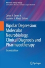Image for Bipolar Depression: Molecular Neurobiology, Clinical Diagnosis, and Pharmacotherapy