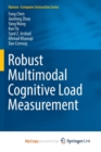 Image for Robust Multimodal Cognitive Load Measurement