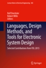 Image for Languages, Design Methods, and Tools for Electronic System Design: Selected Contributions from FDL 2015 : volume 385