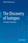 Image for Discovery of Isotopes: A Complete Compilation