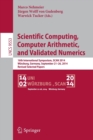 Image for Scientific computing, computer arithmetic, and validated numerics  : 16th International Symposium, SCAN 2014, Wurzburg, Germany, September 21-26, 2014