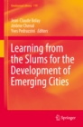 Image for Learning from the Slums for the Development of Emerging Cities