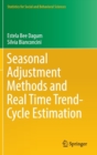 Image for Seasonal adjustment methods and real time trend-cycle estimation