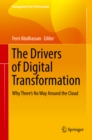 Image for The Drivers of Digital Transformation: Why There&#39;s No Way Around the Cloud