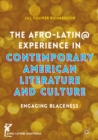 Image for Afro-Latin@ Experience in Contemporary American Literature and Culture: Engaging Blackness