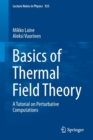 Image for Basics of Thermal Field Theory