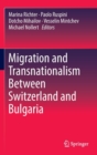 Image for Migration and Transnationalism Between Switzerland and Bulgaria