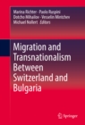 Image for Migration and Transnationalism Between Switzerland and Bulgaria