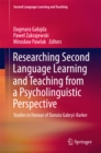 Image for Researching Second Language Learning and Teaching from a Psycholinguistic Perspective: Studies in Honour of Danuta Gabrys-Barker
