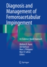 Image for Diagnosis and Management of Femoroacetabular Impingement: An Evidence-Based Approach