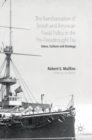 Image for The transformation of British and American naval policy in the pre-dreadnought era