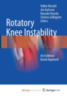 Image for Rotatory Knee Instability : An Evidence Based Approach