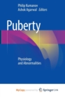 Image for Puberty : Physiology and Abnormalities