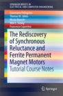 Image for Rediscovery of Synchronous Reluctance and Ferrite Permanent Magnet Motors: Tutorial Course Notes