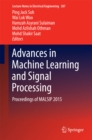 Image for Advances in Machine Learning and Signal Processing: Proceedings of MALSIP 2015