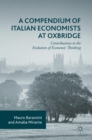 Image for A Compendium of Italian Economists at Oxbridge