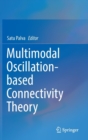 Image for Multimodal Oscillation-based Connectivity Theory