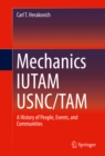 Image for Mechanics IUTAM USNC/TAM: A History of People, Events, and Communities
