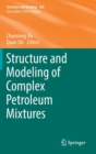 Image for Structure and Modeling of Complex Petroleum Mixtures