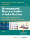 Image for Chromatographic Fingerprint Analysis of Herbal Medicines Volume IV : Thin-Layer and High Performance Liquid Chromatography of Chinese Drugs