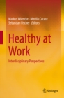 Image for Healthy at Work: Interdisciplinary Perspectives