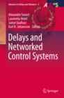 Image for Delays and Networked Control Systems