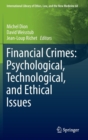 Image for Financial Crimes: Psychological, Technological, and Ethical Issues