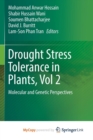 Image for Drought Stress Tolerance in Plants, Vol 2 : Molecular and Genetic Perspectives