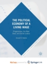 Image for The Political Economy of a Living Wage : Progressives, the New Deal, and Social Justice