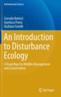 Image for An introduction to disturbance ecology  : a road map for wildlife management and conservation