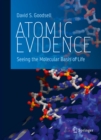 Image for Atomic Evidence: Seeing the Molecular Basis of Life