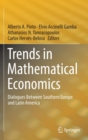 Image for Trends in mathematical economics  : dialogues between Southern Europe and Latin America.
