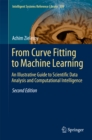 Image for From Curve Fitting to Machine Learning: An Illustrative Guide to Scientific Data Analysis and Computational Intelligence