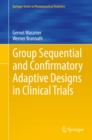 Image for Group Sequential and Confirmatory Adaptive Designs in Clinical Trials