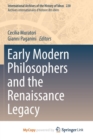 Image for Early Modern Philosophers and the Renaissance Legacy