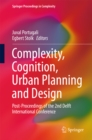 Image for Complexity, Cognition, Urban Planning and Design: Post-Proceedings of the 2nd Delft International Conference