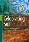 Image for Celebrating Soil: Discovering Soils and Landscapes