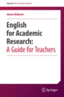 Image for English for academic research  : a guide for teachers