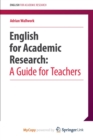 Image for English for Academic Research:  A Guide for Teachers