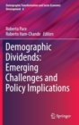 Image for Demographic dividends  : emerging challenges and policy implications