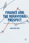 Image for Finance and the Behavioral Prospect: Risk, Exuberance, and Abnormal Markets
