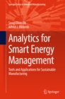 Image for Analytics for smart energy management: tools and applications for sustainable manufacturing