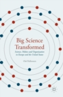 Image for Big science transformed  : science, politics and organization in Europe and the United States