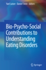 Image for Bio-Psycho-Social Contributions to Understanding Eating Disorders