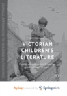Image for Victorian Children&#39;s Literature : Experiencing Abjection, Empathy, and the Power of Love