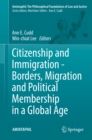 Image for Citizenship and immigration: borders, migration and political membership in a global age